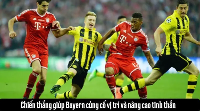 Chiến thắng giúp Bayern củng cố vị trí và nâng cao tinh thần