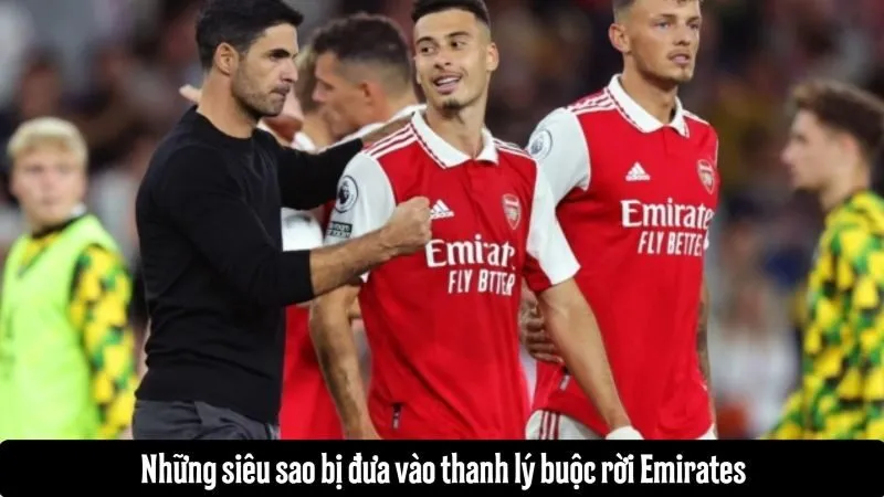 Các siêu sao bị đẩy khỏi Emirates sau kế hoạch thanh lý