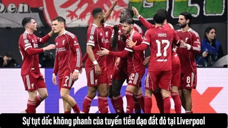 Toàn cảnh cơn khủng hoảng Liverpool đang gặp phải
